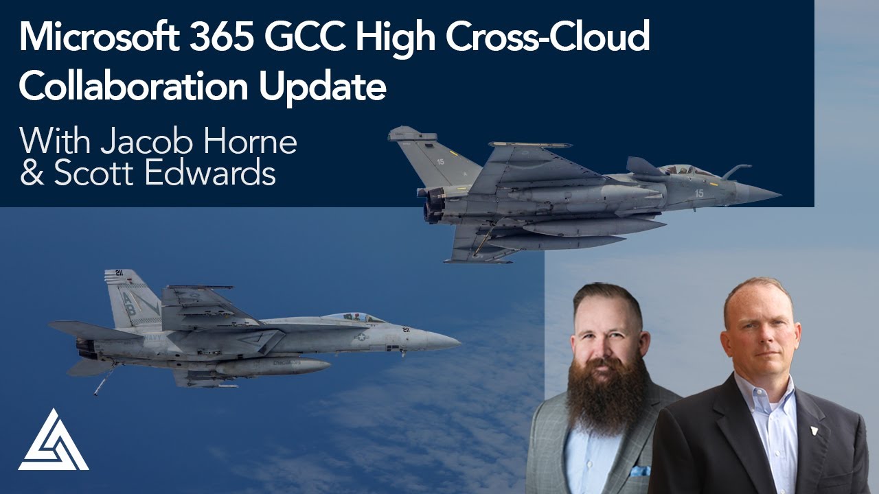 ResourcesVideo - Microsoft 365 GCC High Cross-Cloud Collaboration Update