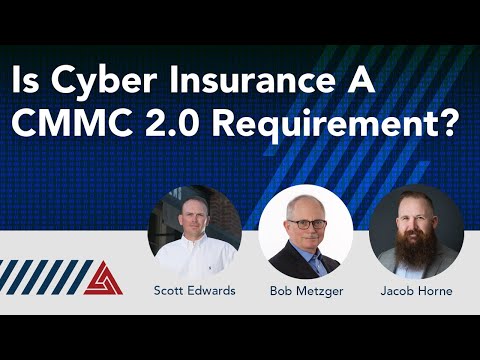Is Cyber Insurance a CMMC 2.0 Requirement